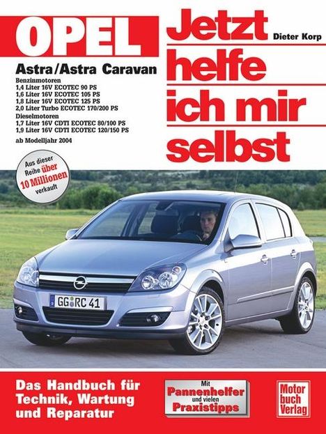 Dieter Korp: Korp, D: Opel Astra, Caravan/Jetzt helfe ich mir selbst, Buch