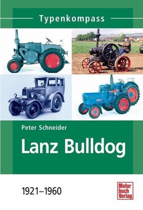 Peter Schneider: Lanz Bulldog, Buch