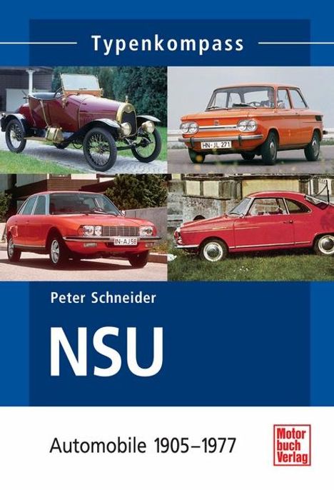 Peter Schneider: NSU-Automobile, Buch