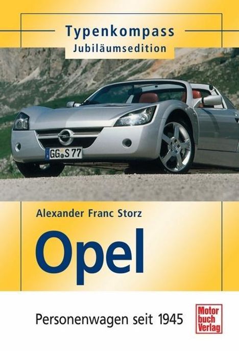 Alexander Franc Storz: Opel, Buch