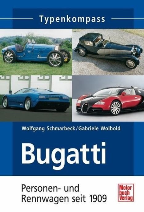 Wolfgang Schmarbeck: Bugatti, Buch