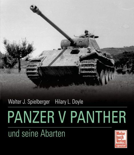 Walter J. Spielberger: Der Panzer V Panther und seine Abarten, Buch