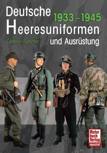 Ricardo Recio Cardona: Deutsche Heeresuniformen und Ausrüstung, Buch