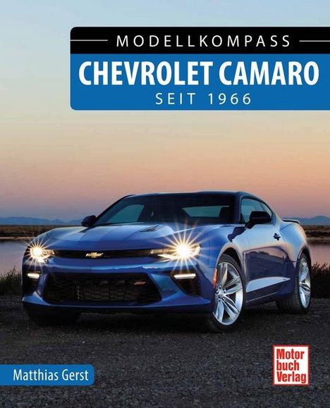 Matthias Gerst: Gerst, M: Chevrolet Camaro, Buch