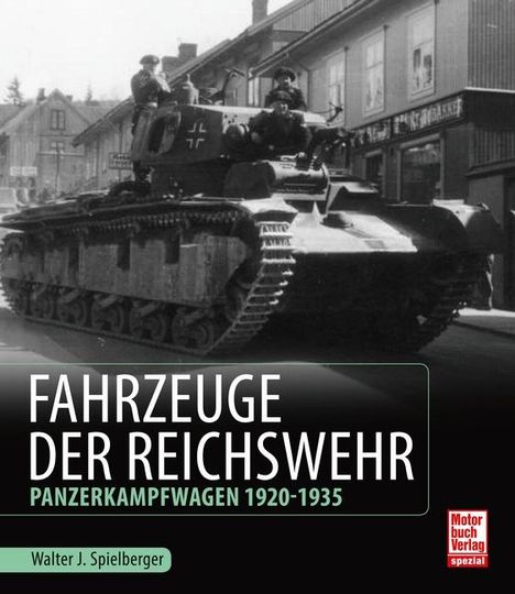 Walter J. Spielberger: Fahrzeuge der Reichswehr, Buch