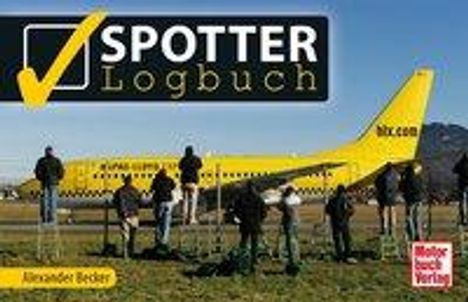 Alexander Becker: Spotter-Logbuch, Buch