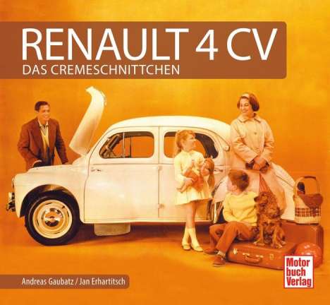 Andreas Gaubatz: Gaubatz, A: Renault 4 CV, Buch