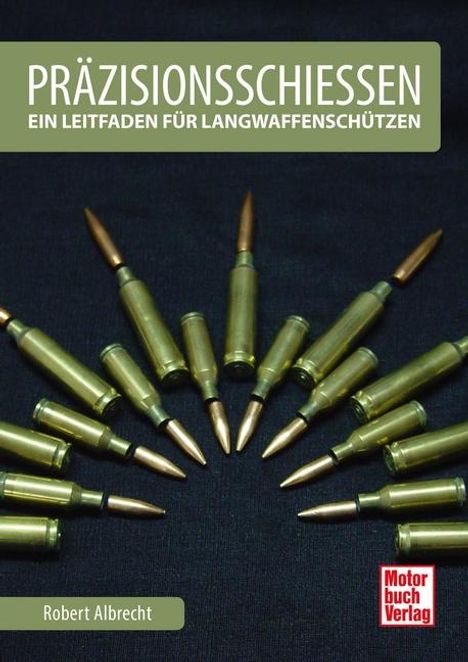 Robert Albrecht: Präzisionsschießen, Buch