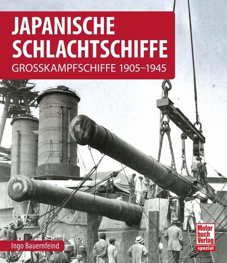 Ingo Bauernfeind: Japanische Schlachtschiffe, Buch