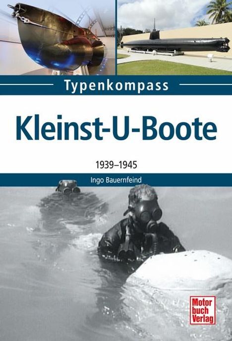 Ingo Bauernfeind: Bauernfeind, I: Kleinst-U-Boote, Buch