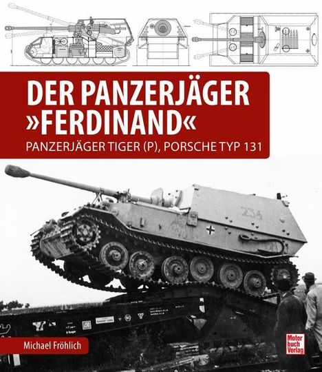 Michael Fröhlich: Der Panzerjäger Ferdinand, Buch