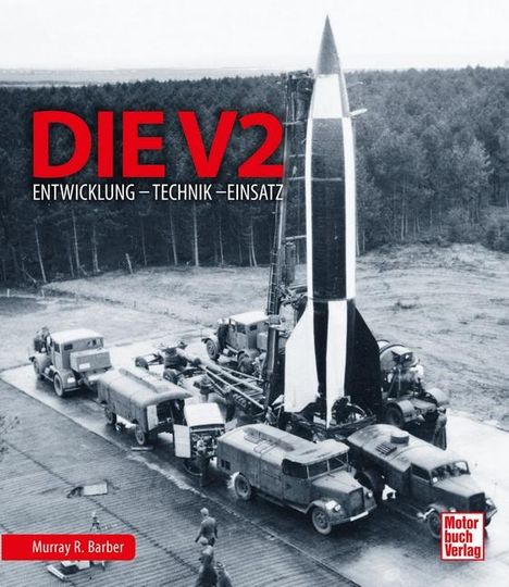 Murray R. Barber: Die V2, Buch