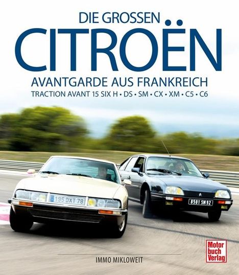 Immo Mikloweit: Die großen Citroën, Buch