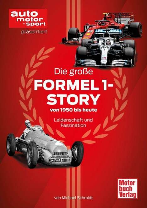 Michael Schmidt: Die große Formel 1-Story von 1950 bis heute, Buch