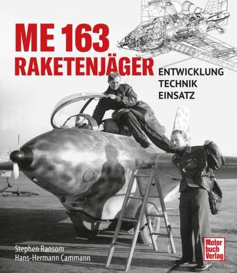 Stephen Ransom: Me 163 - Raketenjäger, Buch