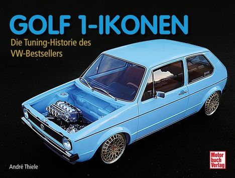 André Thiele: Golf 1-Ikonen, Buch