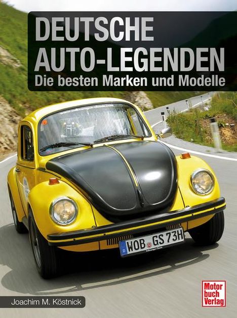 Joachim M. Köstnick: Deutsche Auto-Legenden, Buch