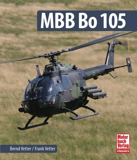 Frank und Bernd Vetter: MBB Bo 105, Buch