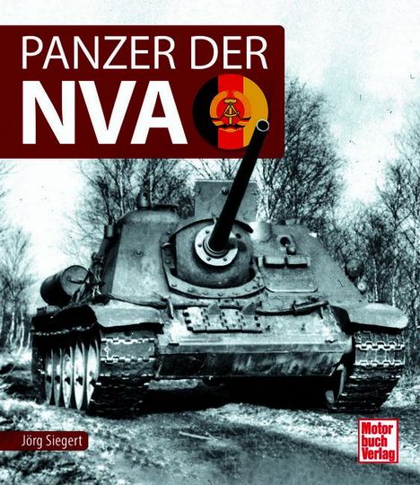 Jörg Siegert: Panzer der NVA, Buch