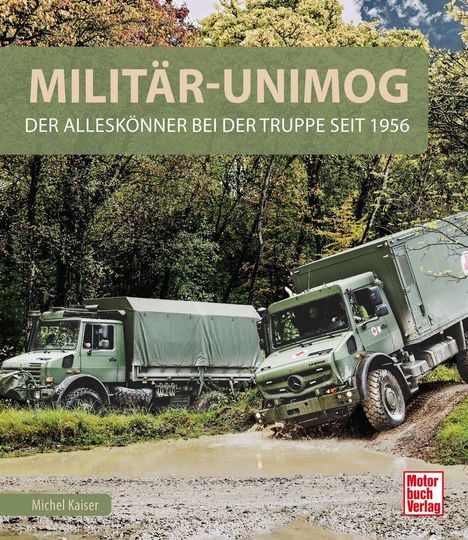 "MILITÄR-UNIMOG, DER ALLESKÖNNER BEI DER TRUPPE SEIT 1956. Zwei grüne Unimogs im Wald auf matschigem Weg."