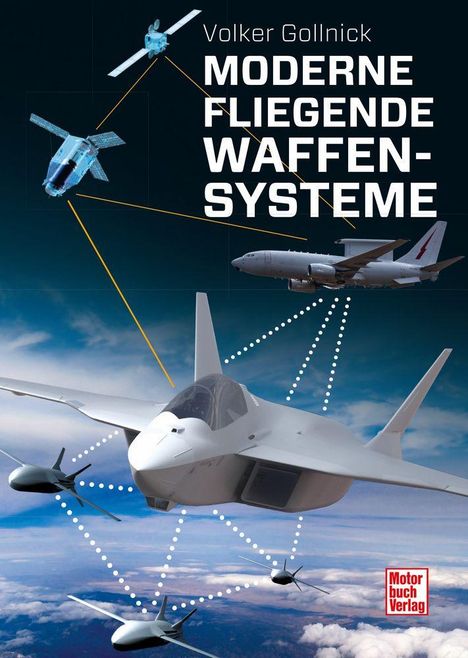 Titel: "Moderne Fliegende Waffensysteme" von Volker Gollnick. Illustrationen von Luftfahrzeugen am Himmel mit Linien verbunden.