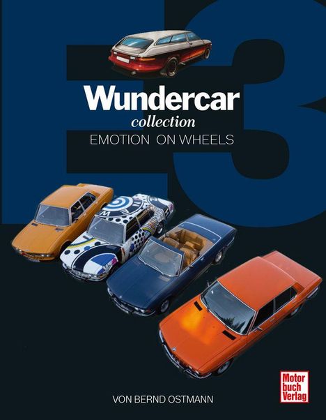 Text: "E3 - Wundercar collection - Emotion on wheels - Von Bernd Ostmann - Motorbuch Verlag." Zu sehen sind klassische Autos.