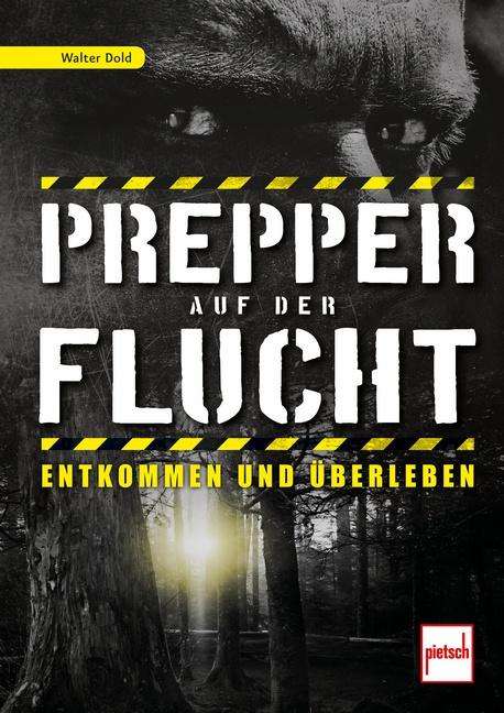 Walter Dold: Prepper auf der Flucht, Buch