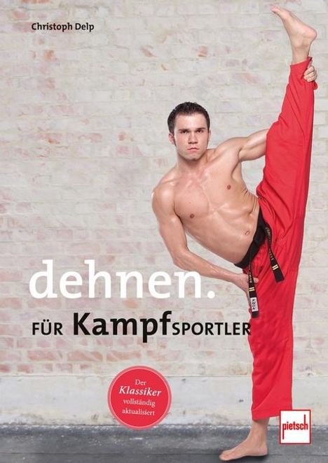 Christoph Delp: Dehnen für Kampfsportler, Buch