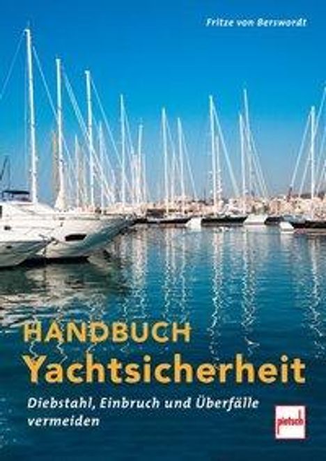 Fritze von Berswordt: Berswordt, F: Handbuch Yachtsicherheit, Buch