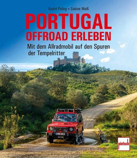 André Poling: Portugal offroad erleben, Buch