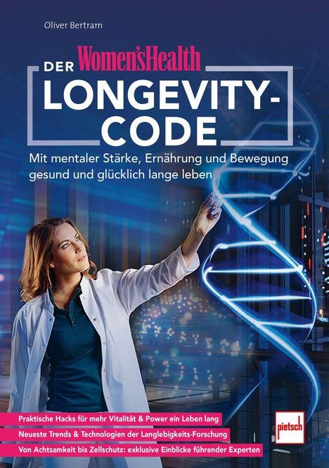 Titel: "Der Women's Health Longevity Code". Untertitel: Mit mentaler Stärke, Ernährung und Bewegung gesund und glücklich lange leben. Frau deutet auf DNA-Spirale.