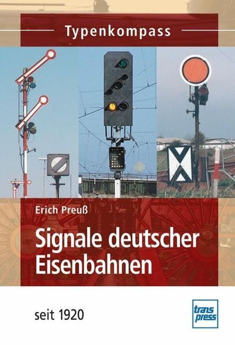 Erich Preuß: Signale deutscher Eisenbahnen, Buch