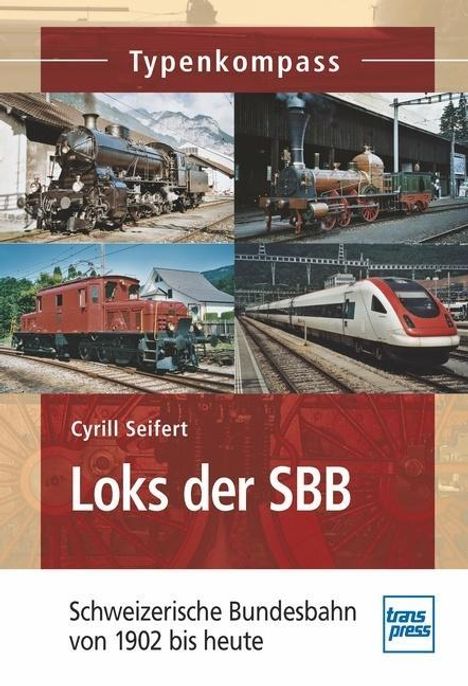 Cyrill Seifert: Loks der SBB, Buch