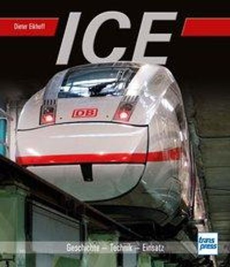 Dieter Eikhoff: Eikhoff, D: ICE, Buch