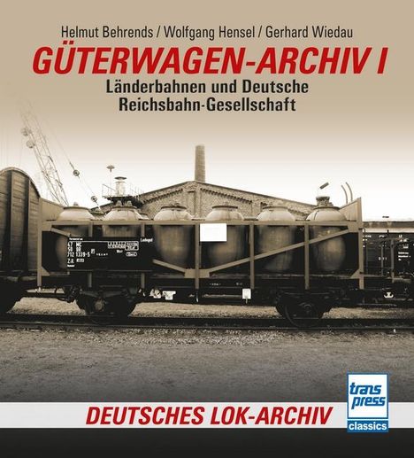 Helmut Behrends: Güterwagen-Archiv 1, Buch