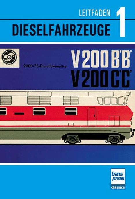 Logo oben links, Text: "LEITFADEN 1 DIESELFAHRZEUGE". Illustration einer roten Lokomotive auf blauem Hintergrund.