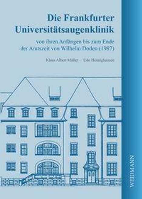 "Die Frankfurter Universitätsaugenklinik", Buch von Klaus Albert Müller. Illustration eines Altbaus im Hintergrund.