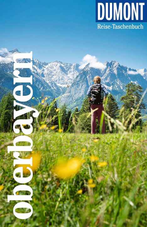 Daniela Schetar: DuMont Reise-Taschenbuch Reiseführer Oberbayern, Buch