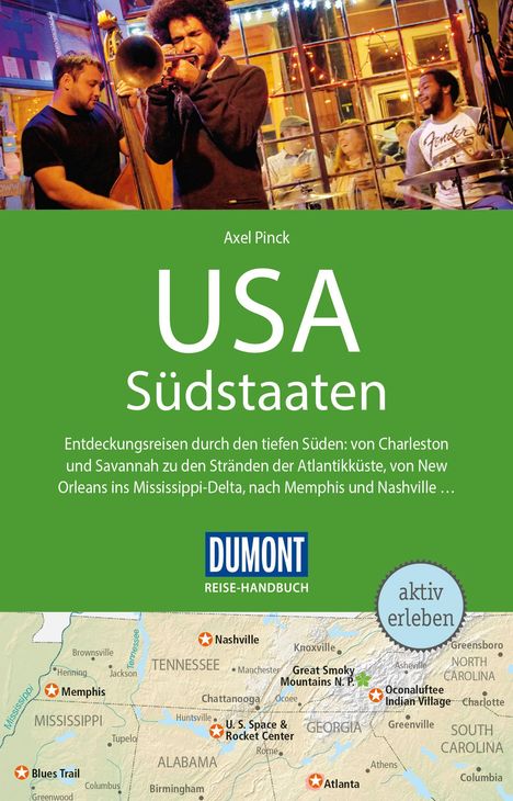 Axel Pinck: DuMont Reise-Handbuch Reiseführer USA, Die Südstaaten, Buch