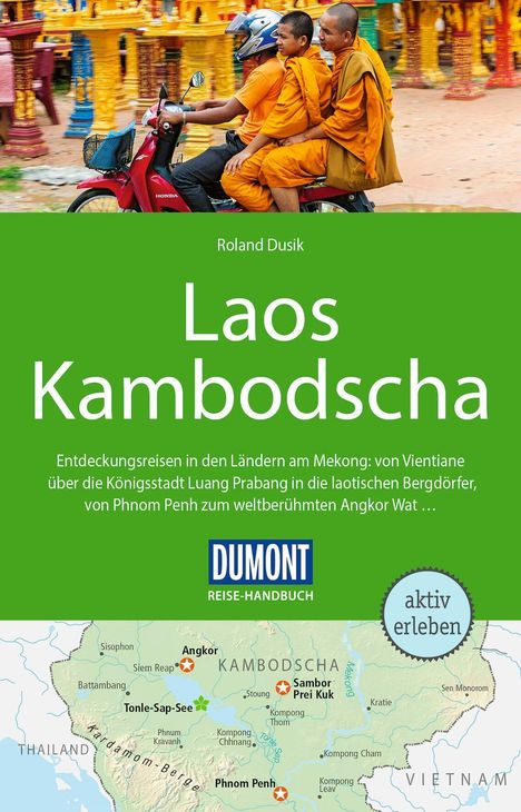 "Roland Dusik, Laos Kambodscha, Entdeckungsreisen am Mekong. DUMONT Logo unten mittig. Drei Mönche auf einem roten Roller."