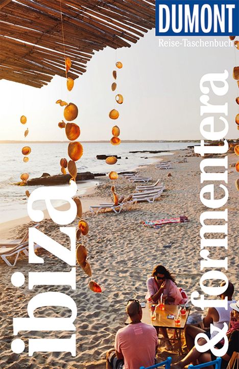 Patrick Krause: DuMont Reise-Taschenbuch Ibiza &amp; Formentera, Buch