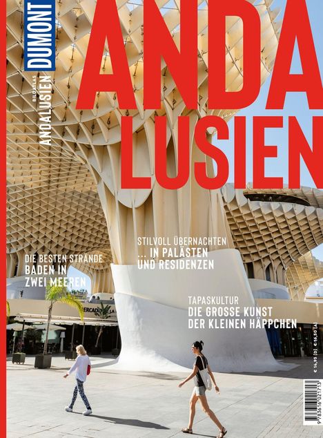 Titel: ANDALUSIEN. Texte: "Stilvoll übernachten in Palästen", "Die besten Strände", "Tapaskultur: Die große Kunst der kleinen Häppchen". Im Hintergrund eine moderne Holzkonstruktion und zwei Personen.