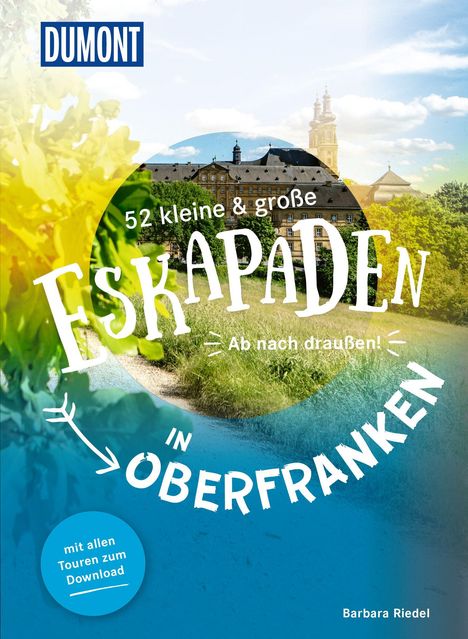 Barbara Riedel: 52 kleine &amp; große Eskapaden in Oberfranken, Buch