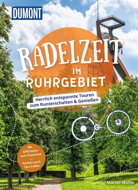 Martin Müller: DuMont Radelzeit im Ruhrgebiet, Buch