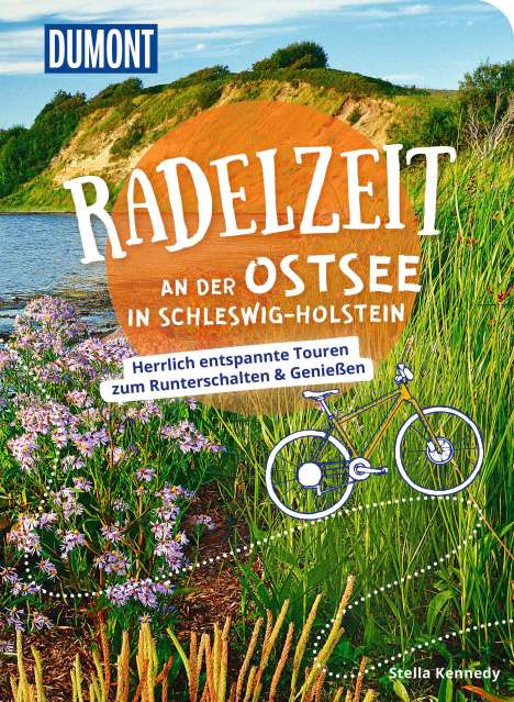 Tatjana Kennedy: DuMont Radelzeit an der Ostsee in Schleswig-Holstein, Buch