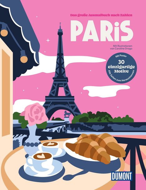 Text: "Das große Ausmalbuch nach Zahlen, PARIS, Mit Illustrationen von Caroline Drogo, 30 einzigartige Motive". Illustration von Paris mit Eiffelturm.