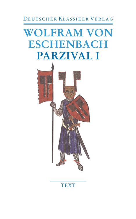 Wolfram von Eschenbach: Parzival I und II, Buch