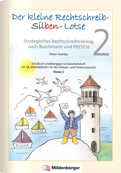 Rainer Iwansky: Der kleine Rechtschreib-Silben-Lotse, Klasse 2, Buch
