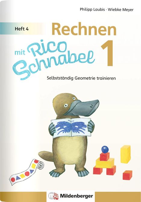 "Rechnen mit Rico Schnabel 1", Heft 4, Selbstständig Geometrie trainieren. Ein Schnabeltier mit einem Faltblatt und Blöcken.
