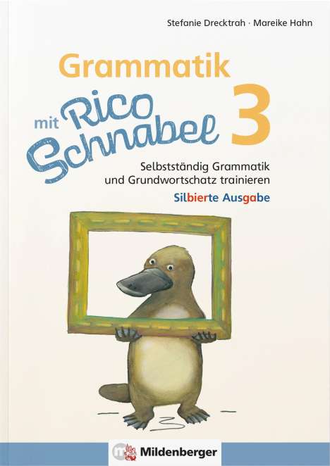 Stefanie Drecktrah: Grammatik mit Rico Schnabel, Klasse 3 - silbierte Ausgabe, Buch